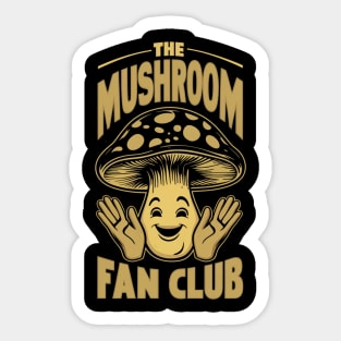 The Mushroom Fan Club: Happy Mushroom Edition Sticker